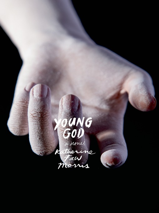 Title details for Young God by Katherine Faw Morris - Wait list